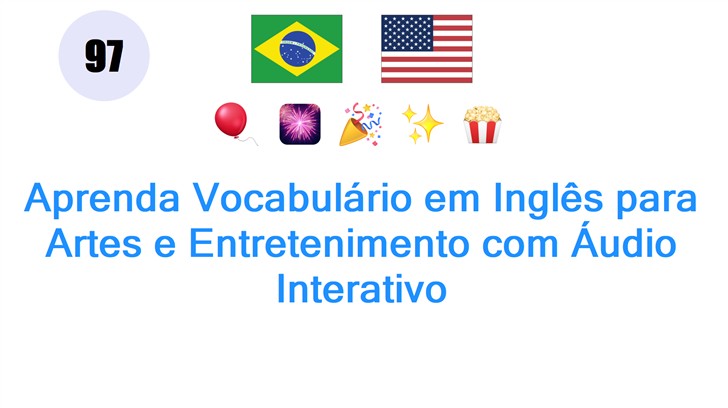 Aprenda Vocabulário em Inglês para Artes e Entretenimento com Áudio Interativo